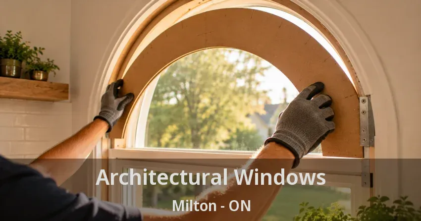 Architectural Windows Milton - ON