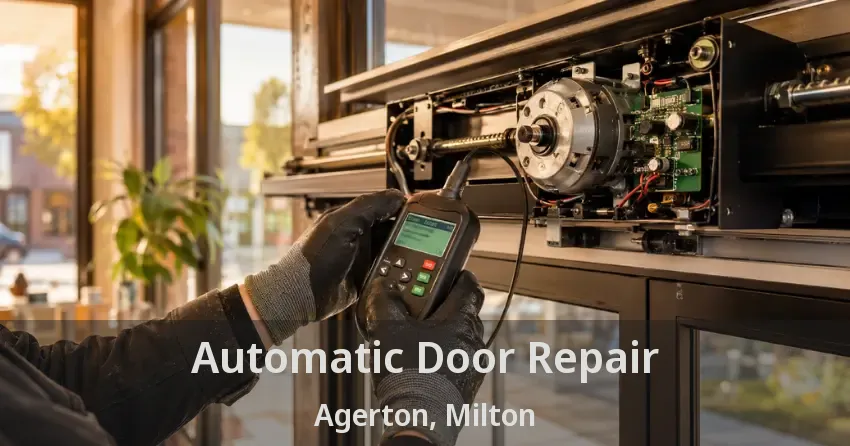 Automatic Door Repair Agerton, Milton - ON