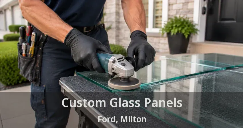 Custom Glass Panels Ford, Milton - ON