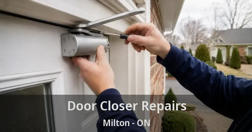 Door Closer Repairs Milton - ON