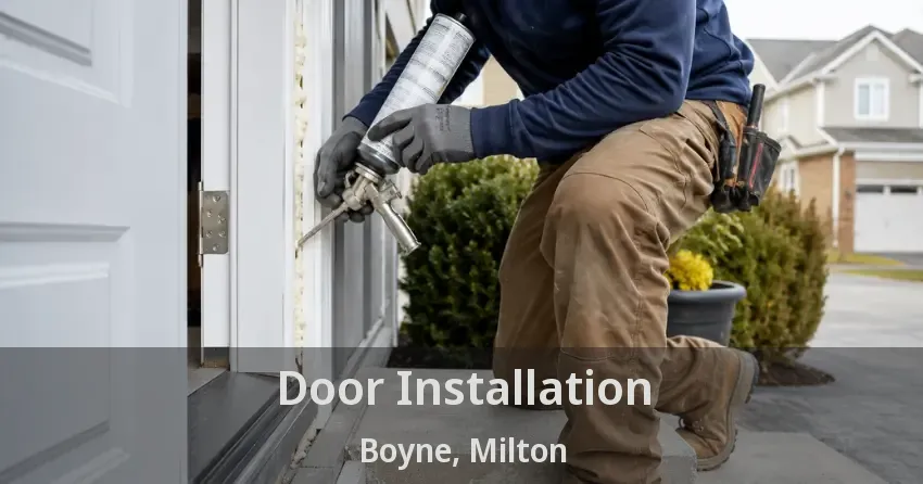 Door Installation Boyne, Milton - ON