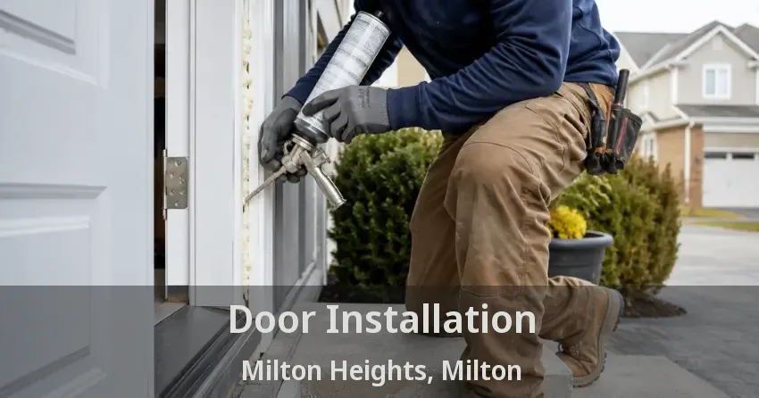 Door Installation Milton Heights, Milton - ON