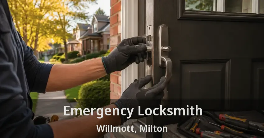 Emergency Locksmith Willmott, Milton - ON