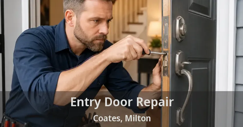 Entry Door Repair Coates, Milton - ON