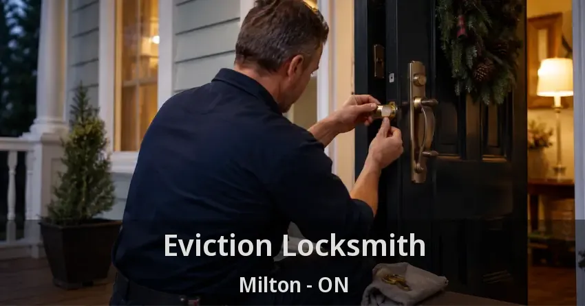 Eviction Locksmith Milton - ON