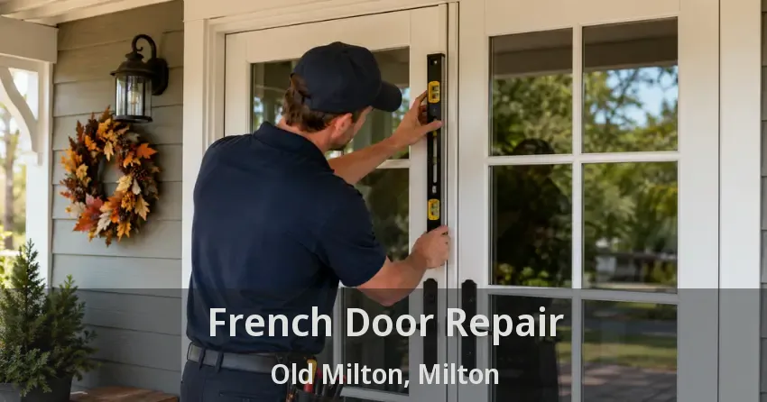 French Door Repair Old Milton, Milton - ON