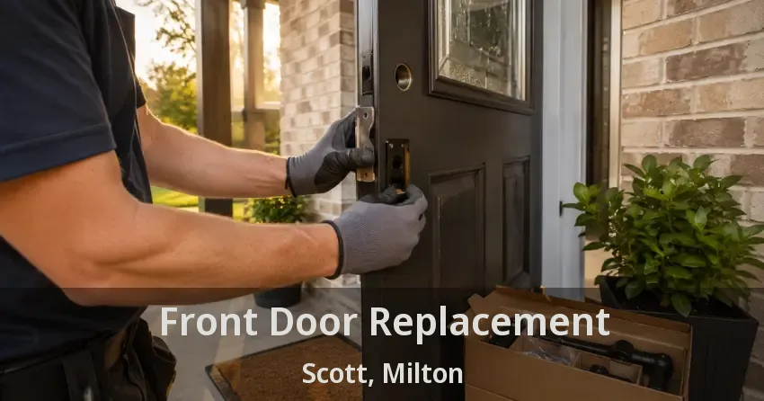 Front Door Replacement Scott, Milton - ON