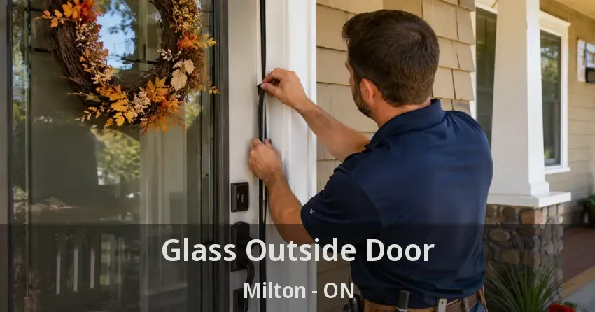 Glass Outside Door Milton - ON