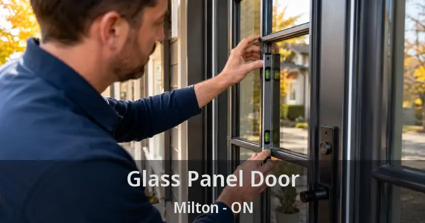 Glass Panel Door Milton - ON