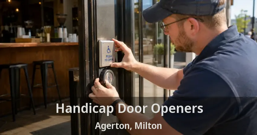 Handicap Door Openers Agerton, Milton - ON