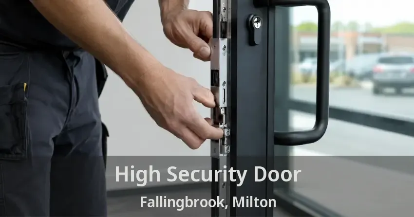 High Security Door Fallingbrook, Milton - ON