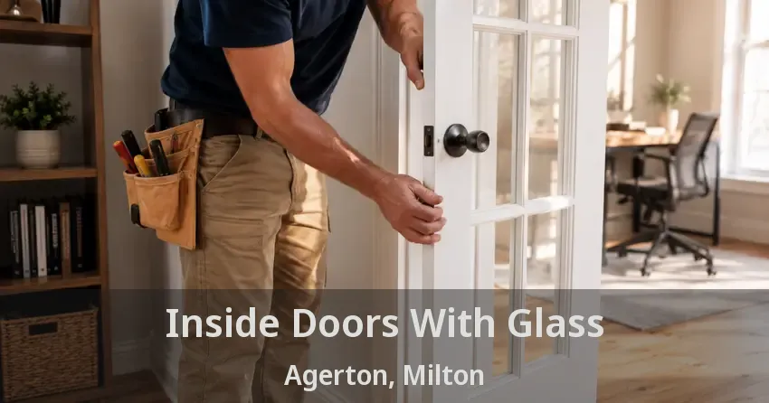 Inside Doors With Glass Agerton, Milton - ON