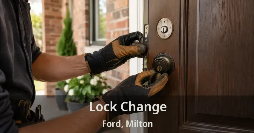Lock Change Ford, Milton - ON