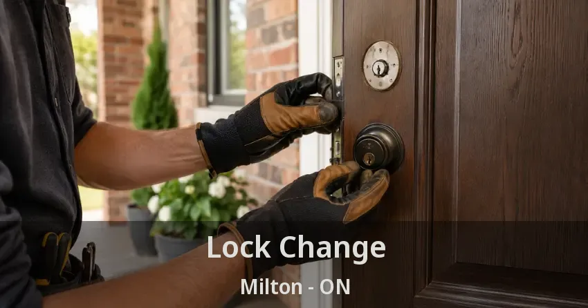 Lock Change Milton - ON