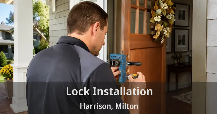 Lock Installation Harrison, Milton - ON