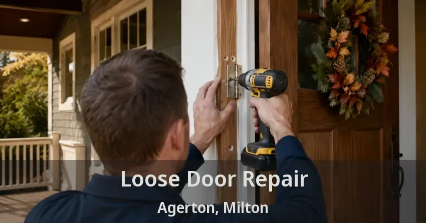 Loose Door Repair Agerton, Milton - ON