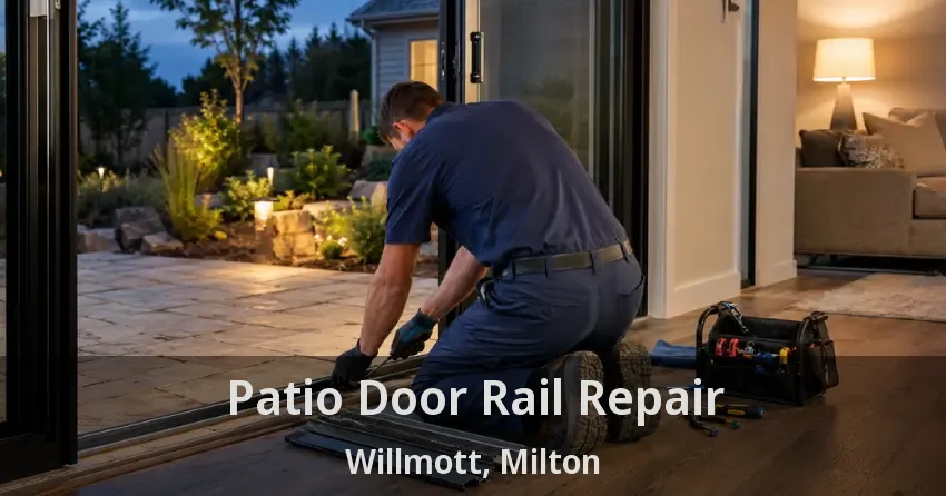 Patio Door Rail Repair Willmott, Milton - ON