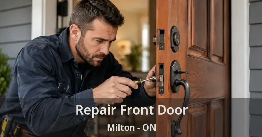 Repair Front Door Milton - ON