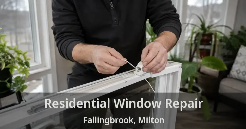 Residential Window Repair Fallingbrook, Milton - ON