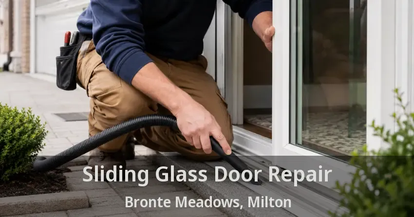 Sliding Glass Door Repair Bronte Meadows, Milton - ON