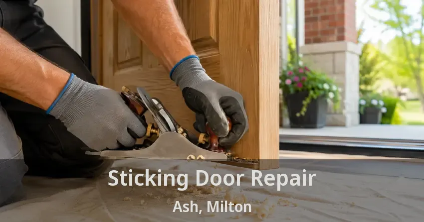 Sticking Door Repair Ash, Milton - ON